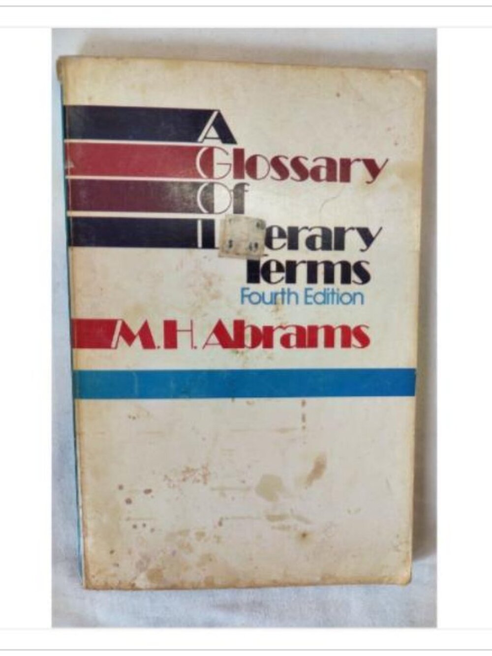 A Glossary of Literary Terms (4th Ed.) by M.H. Abrams 1981